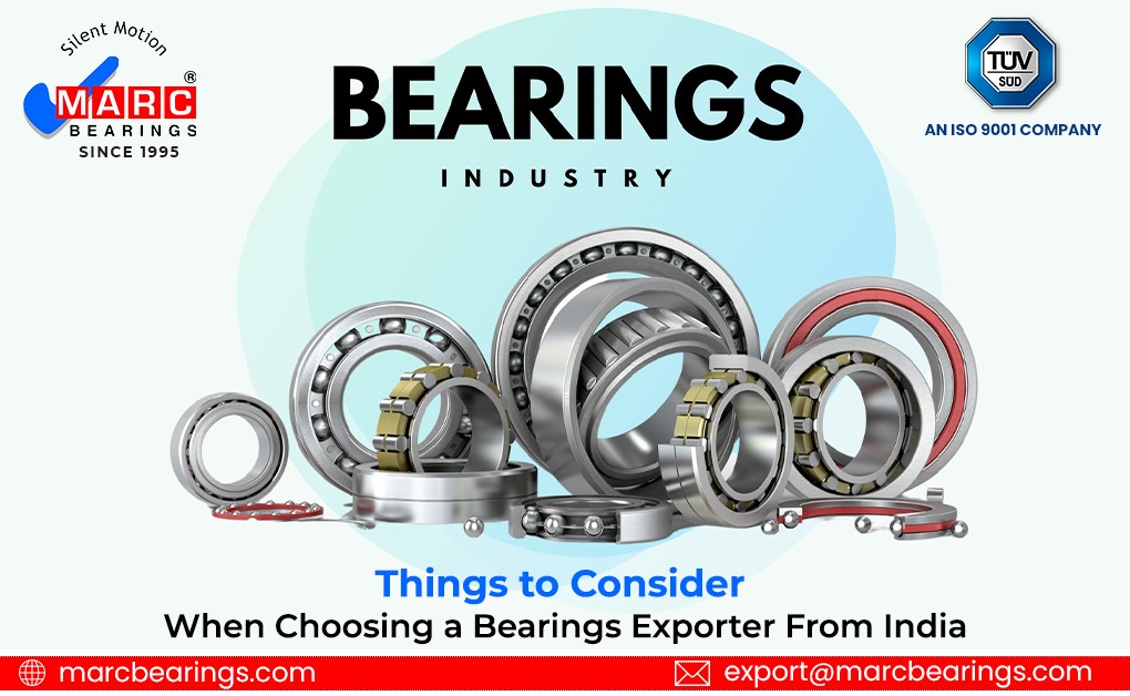 Things to Consider When Choosing a Bearings Exporter From India