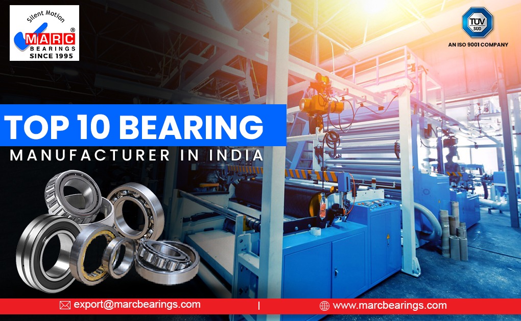 MARC Bearing: Top 10 Bearing Manufacturer in India