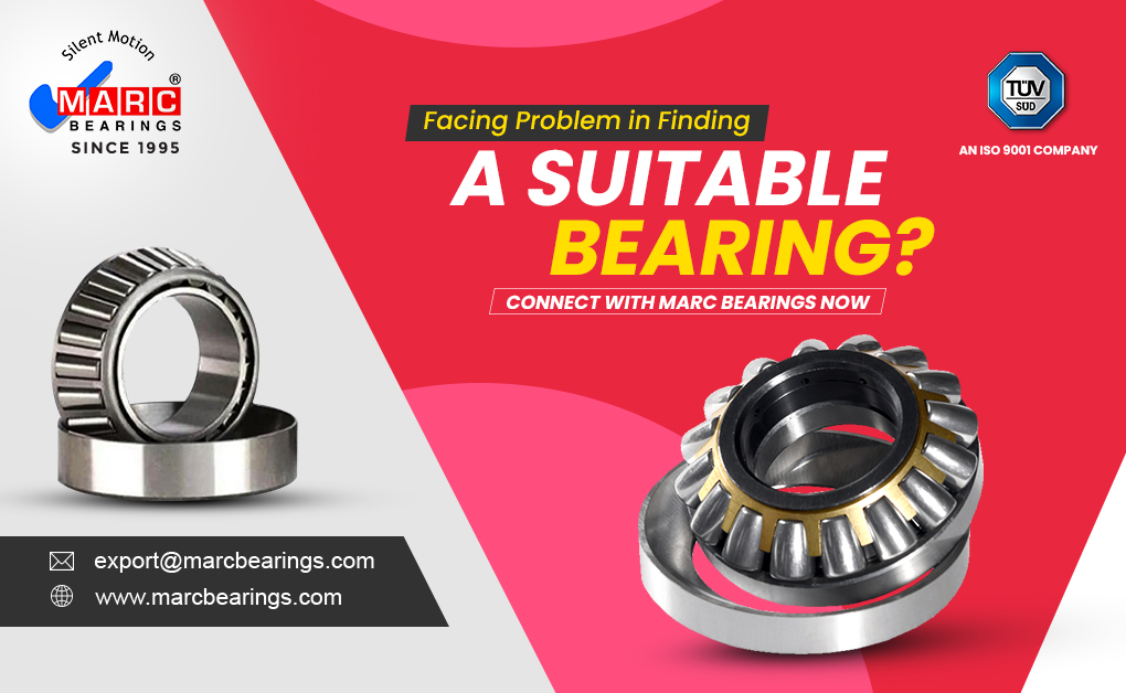 Facing Problem in Finding a Suitable Bearing? Connect With Marc Bearings Now