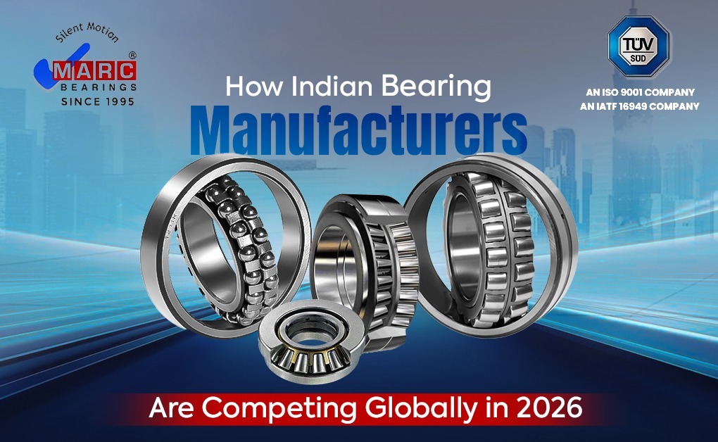 How Indian Bearing Manufacturers Are Competing Globally in 2026?